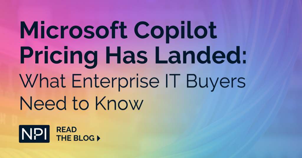 Microsoft Copilot Pricing Has Landed What Enterprise It Buyers Need To Know